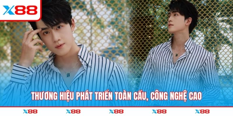 Thương hiệu phát triển toàn cầu, công nghệ cao