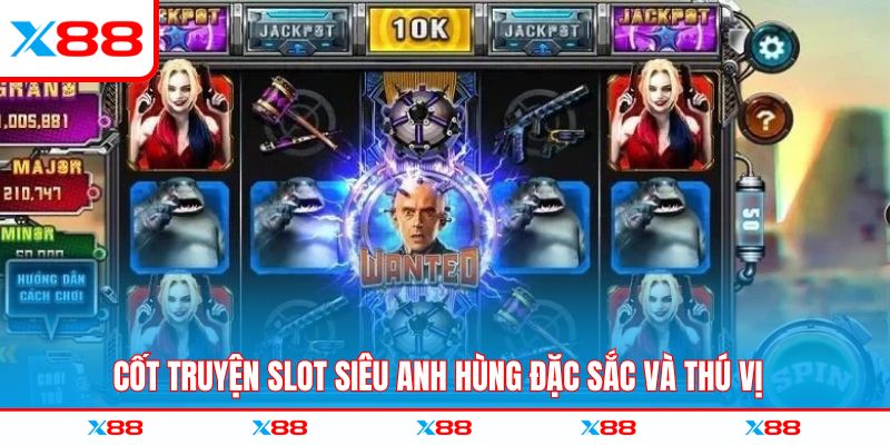 Cốt truyện slot siêu anh hùng đặc sắc và thú vị